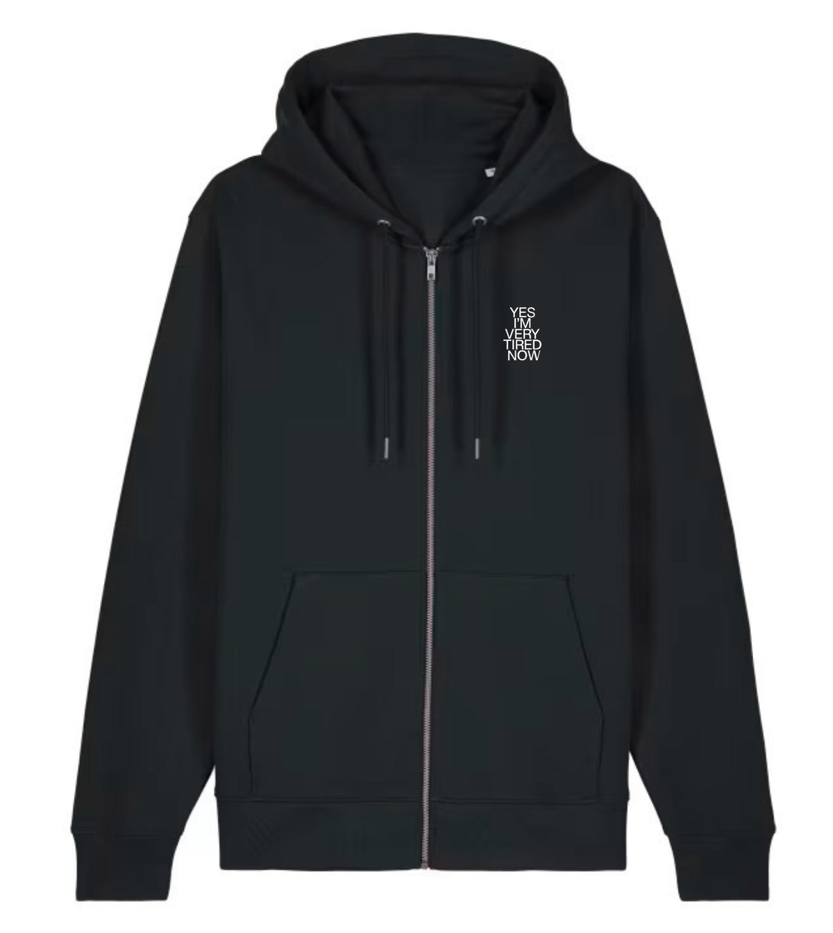 Hoodie Yes I'm Very Tired Now